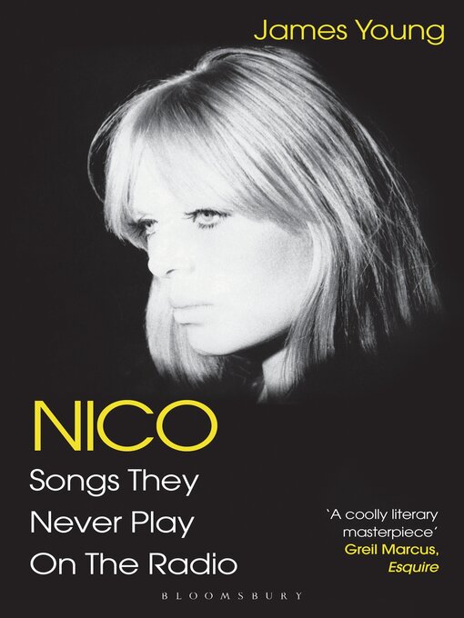 Title details for Nico, Songs They Never Play on the Radio by James Young - Available